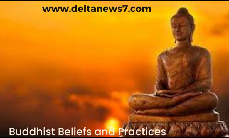 Buddhist Beliefs and Practices